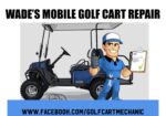 Wade’s Mobile Golf Cart Repair, LLC